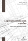 Image for La professionnalisation en debat: Entre intentions et realisations