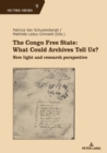 Image for The Congo free state  : what could archives tell us?