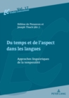 Image for Du Temps Et de l&#39;Aspect Dans Les Langues : Approches Linguistiques de la Temporalit?