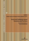 Image for Social and Solidarity-based Economy and Territory : From Embeddedness to Co-construction