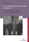Image for Les consequences economiques de Mai 68: Du desordre social francais a l&#39;ordre monetaire franco-allemand