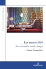 Image for Les ann?es 1910 : Arts d?coratifs, mode, design