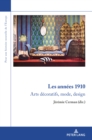 Image for Les Années 1910: Arts Décoratifs, Mode, Design