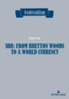 Image for SDR: from Bretton Woods to a world currency