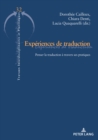 Image for Experiences de Traduction : Penser La Traduction A Travers Ses Pratiques