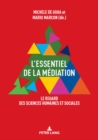 Image for L&#39;Essentiel de la Mediation : Le Regard Des Sciences Humaines Et Sociales