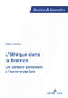 Image for L&#39;Ethique Dans La Finance : Les Banques Genevoises A l&#39;Epreuve Des Faits