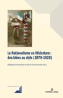 Image for Le Nationalisme en litterature: Des idees au style (1870-1920)