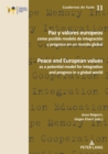 Image for Paz y valores europeos como posible modelo de integracion y progreso en un mundo global