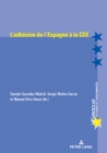 Image for L&#39;adhesion de l&#39;Espagne a la CEE (1977-1986)