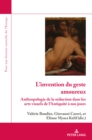 Image for L&#39;invention du geste amoureux: Anthropologie de la seduction dans les arts visuels de l&#39;Antiquite a nos jours