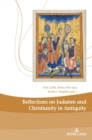 Image for Reflections on Judaism and Christianity in Antiquity