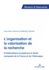 Image for L&#39;organisation Et La Valorisation De La Recherche: Problématique Européenne Et Étude Comparée De La France Et De l&#39;Allemagne