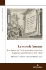 Image for La Lettre De L&#39;estampe: Les Formes De L&#39;écrit Et Ses Fonctions Dans La Gravure Européenne Au Xvie Siècle