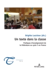 Image for Un texte dans la classe: Pratiques d&#39;enseignement de la litterature au cycle 3 en France