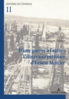 Image for D&#39;une guerre a l&#39;autre : L&#39;itineraire petrolier d&#39;Ernest Mercier