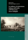 Image for La cultura e la letteratura italiana dell&#39;esilio nell&#39;Ottocento : nuove indagini