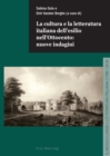 Image for La cultura e la letteratura italiana dell&#39;esilio nell&#39;Ottocento: nuove indagini