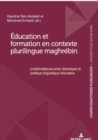 Image for Education Et Formation En Contexte Plurilingue Maghrebin
