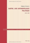 Image for Sartre. Une Anthropologie Politique 1920-1980