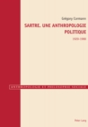 Image for Sartre. Une anthropologie politique 1920-1980