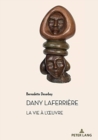 Image for Dany Laferriere. La Vie A l&#39;Oeuvre