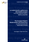 Image for La modernizacion y gobernanza del proyecto europeo en un marco plural con valores y objetivos compartidos The European Project&#39;s Modernisation and Governance in a Plural Framework with Shared Values and Goals