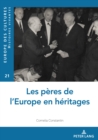 Image for Les peres de l&#39;Europe en heritages