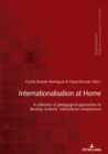Image for Internationalisation at Home: A Collection of Pedagogical Approaches to Develop Students&#39; Intercultural Competences
