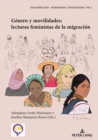 Image for Género Y Movilidades: Lecturas Feministas De La Migración