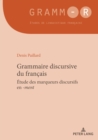 Image for Grammaire discursive du francais: Etude des marqueurs discursifs en -ment