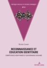 Image for Reconnaissance Et Education Identitaire : Competences Identitaires Et Gouvernance Scolaire