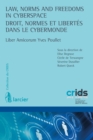 Image for Law, Norms and Freedoms in Cyberspace / Droit, normes et libertes dans le cybermonde: Liber Amicorum Yves Poullet