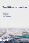 Image for Tradition in Motion: Notarieel Congres 2019 - Congres Des Notaires 2019.