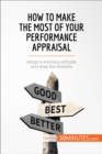 Image for How to Make the Most of Your Performance Appraisal: Adopt a winning attitude and reap the benefits.