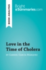 Image for Love in the Time of Cholera by Gabriel Garcia Marquez (Book Analysis): Detailed Summary, Analysis and Reading Guide