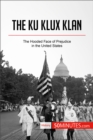 Image for Ku Klux Klan: The Hooded Face of Prejudice in the United States.