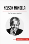 Image for Nelson Mandela: The Fight Against Apartheid.
