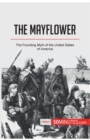 Image for The Mayflower : The Founding Myth of the United States of America