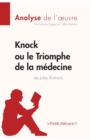 Image for Knock ou le Triomphe de la m?decine de Jules Romain (Analyse de l&#39;oeuvre)