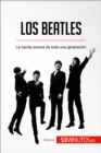 Image for Los Beatles: La banda sonora de toda una generacion