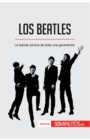 Image for Los Beatles : La banda sonora de toda una generacion