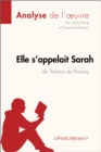 Image for Elle S&#39;appelait Sarah De Tatiana De Rosnay (Analyse De L&#39;oeuvre)