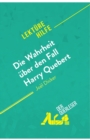Image for Die Wahrheit uber den Fall Harry Quebert von Joel Dicker (Lekturehilfe) : Detaillierte Zusammenfassung, Personenanalyse und Interpretation