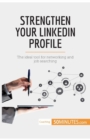 Image for Strengthen Your LinkedIn Profile : The ideal tool for networking and job searching