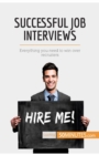 Image for Successful Job Interviews : Everything you need to win over recruiters
