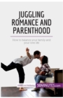 Image for Juggling Romance and Parenthood