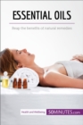 Image for Essential oils: reap the benefits of natural remedies.