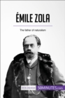 Image for Emile Zola: The father of naturalism.
