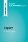 Image for Replay by Marc Levy (Book Analysis): Detailed Summary, Analysis and Reading Guide